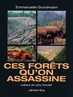 cover image of Ces forêts qu'on assassine